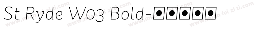 St Ryde W03 Bold字体转换